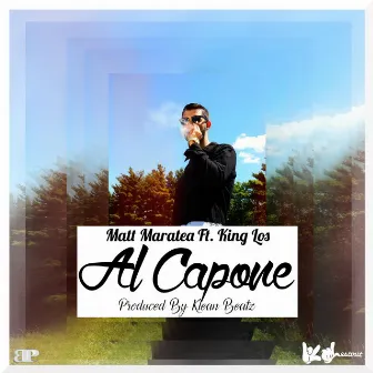 Al Capone (feat. King Los) by Matt Maratea