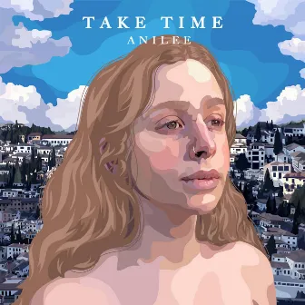 Take Time by Anilee List