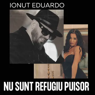 Nu sunt refugiu puisor by Ionut Eduardo