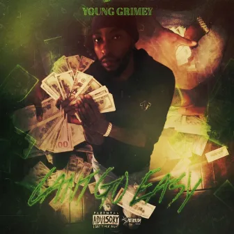 Can't Go Easy by Young Grimey