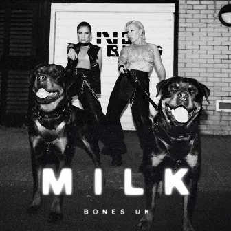 Milk by BONES UK