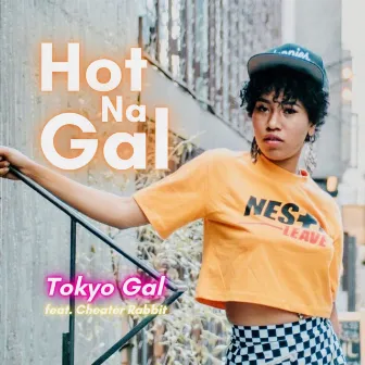 Hot Na Gal by Tokyo Gal