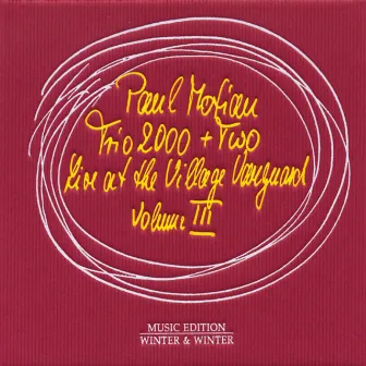 Live at the Village Vanguard, Vol. 3 by Paul Motian Trio 2000 + Two