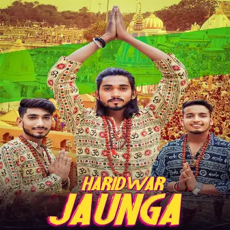 Haridwar Jaunga by Yash Saini