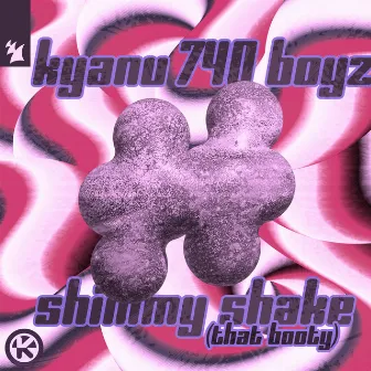 Shimmy Shake (That Booty) by 740 Boyz