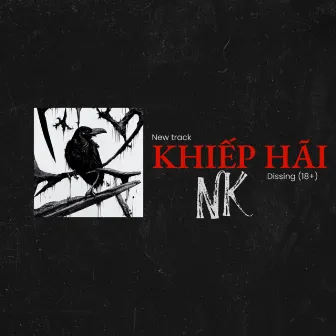 KHIẾP HẢI by NK