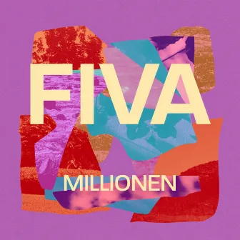 Millionen by Fiva