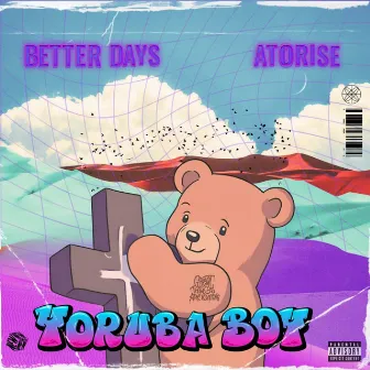 Better Days by Yoruba boy