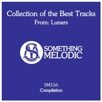 Collection of the Best Tracks From: Lunars by Lunars