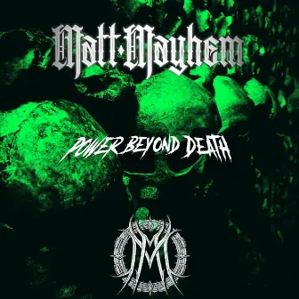 Power Beyond Death by Mayhem Inferno