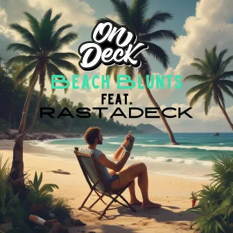 Beach Blunts by ONDECK