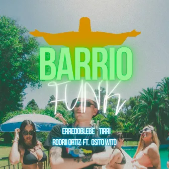 BARRIO FUNK by Erredoblebe