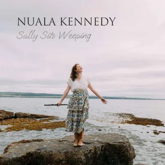 Sally Sits Weeping (Radio Edit) by Nuala Kennedy