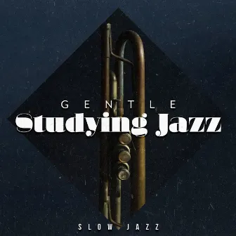 Gentle Studying Jazz by Slow Jazz