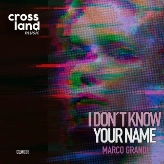 I Don´t Know Your Name by Marco Grandi