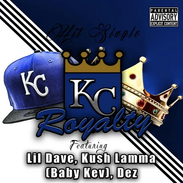 Kc Royalty (feat. Kush Lamma & Dez)