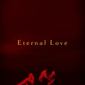 Eternal Love by Gabriel Parker