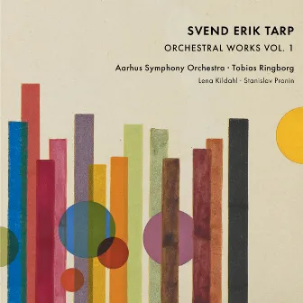 Tarp: Orchestral Works, Vol. 1 by Svend Erik Tarp