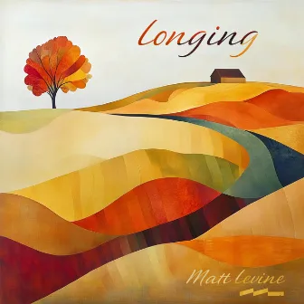 Longing by Matt Levine