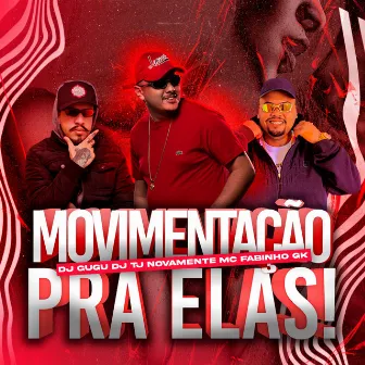 Movimentação pra Elas by Mc Fabinho Gk