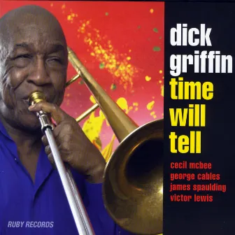 Time Will Tell by Dick Griffin