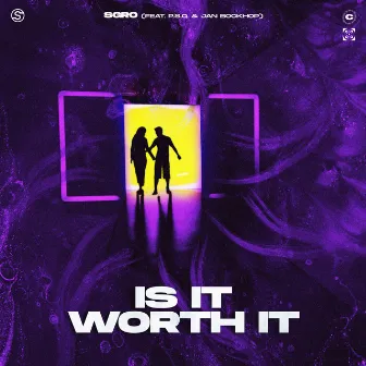 Is It Worth It by SGRO