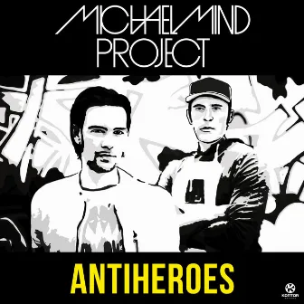 Antiheroes by Michael Mind Project