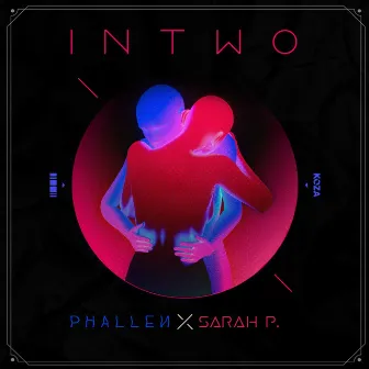 In Two by Phallen