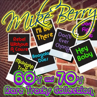 60's & 70's Rare Tracks Collection by Mike Berry