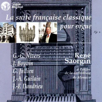 La suite française classique pour orgue by René Saorgin