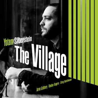 The Village by Yotam Silberstein