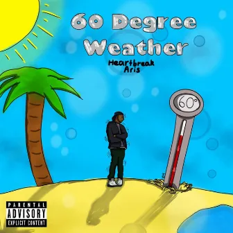 60 Degree Weather by Ar!s