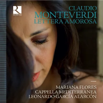 Monteverdi: Lettera amorosa by Cappella Mediterranea