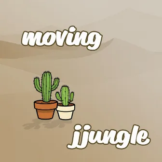 moving by jjungle