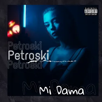 Mi Dama by Petroski