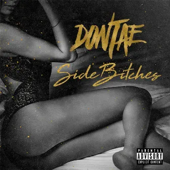 Side Bitches by Dontae