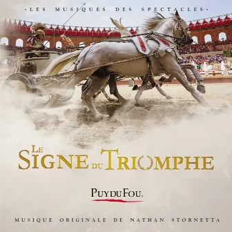 Le signe du triomphe by Puy du Fou