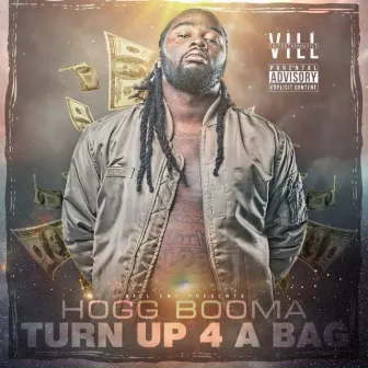 Turn Up 4 a Bag by Hogg Booma