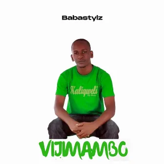 Vijimambo by Babastylz