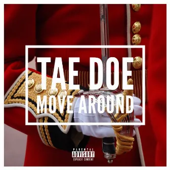 Move Around by Taedoe