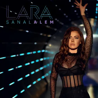 Sanal Alem by LARA