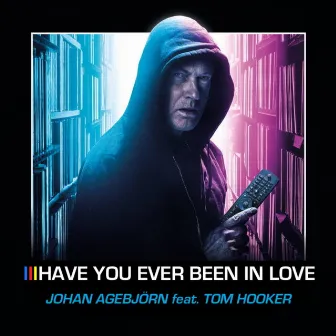 Have You Ever Been In Love? by Johan Agebjörn