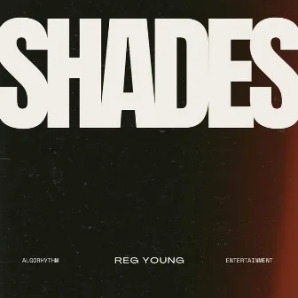 Shades by Reg Young