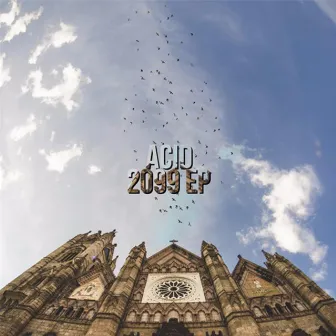 2099 EP by Acid