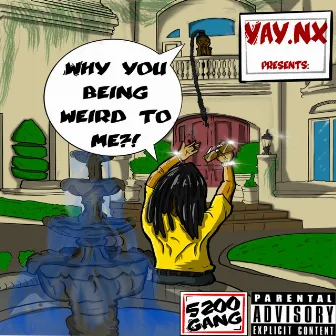 Weird To Me by Yay.Nx