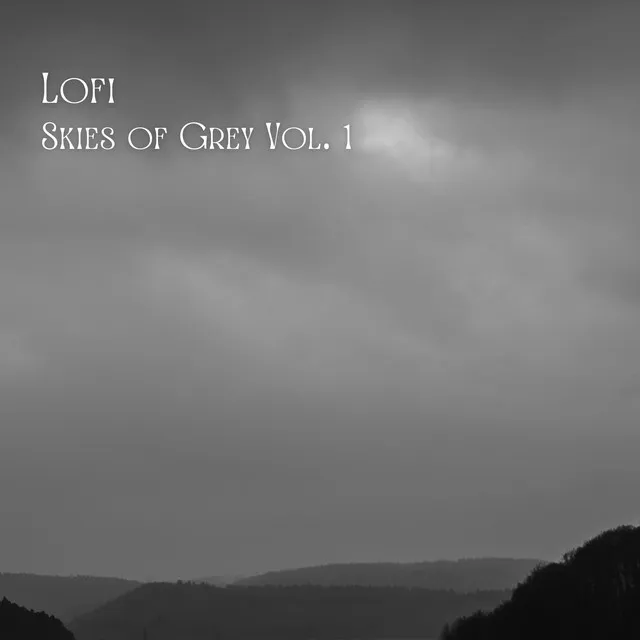 Lofi: Skies of Grey Vol. 1