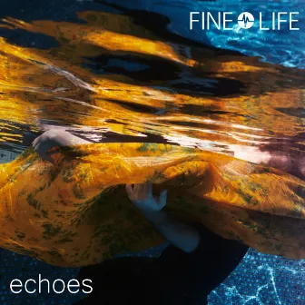 Echoes by Fine Life