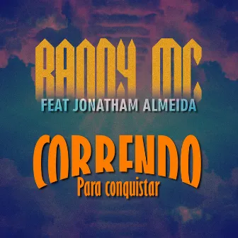 Correndo para Conquistar by Bandy Mc