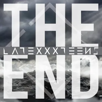 The End by Latexxx Teens