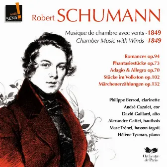 Schumann: Musique de chambre avec vents by Philippe Berrod